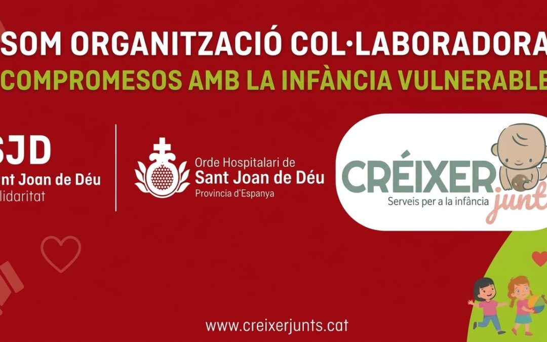 Som Organització Col·laboradora de Sant Joan de Déu!